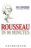 Rousseau in 90 Minutes by Paul Strathern