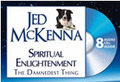 Spiritual Enlightenment: The Damnedest Thing by Jed McKenna