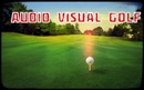Audio Visual Golf by Tim Carney