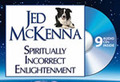Spiritually Incorrect Enlightenment by Jed McKenna