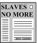 Slaves No More by Miss Tammy