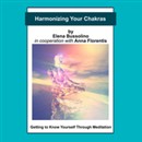 Harmonizing Your Chakras by Elena Bussolino