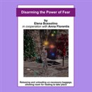 Disarming the Power of Fear by Elena Bussolino