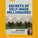 Secrets of Self-Made Millionaires (Live) by Brian Tracy