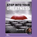 Step Into Your Greatness (Live) by Les Brown