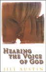Hearing the Voice of God by Jill Austin