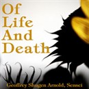 Of Life and Death: Dasui's Fire Destroys the Universe by Geoffrey Shugen Arnold