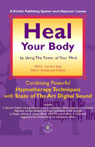 Heal Your Body by Using the Power of Your Mind by Glenn Harrold