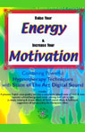 Raise Your Energy & Increase Your Motivation by Glenn Harrold