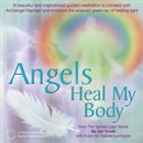 Angels Heal My Body by Jan Yoxall