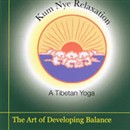 Kum Nye Relaxation: The Art of Developing Balance by Tarthang Tulku