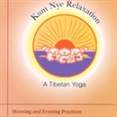 Kum Nye Relaxation: Morning and Evening Practices by Tarthang Tulku