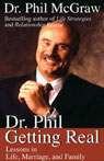 Dr. Phil Getting Real by Dr. Phil McGraw