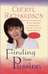 Finding Your Passion by Cheryl Richardson