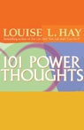 101 Power Thoughts by Louise L. Hay