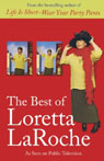 The Best of Loretta LaRoche by Loretta LaRoche
