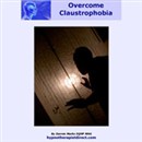 Overcome Claustrophobia by Darren Marks