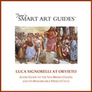Luca Signorelli at Orvieto: Audio Guide to the San Brizio Chapel in Orvieto and Its Remarkable Fresco Cycle by Jonathan B. Reiss