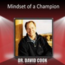 Mindset of a Champion by David Cook