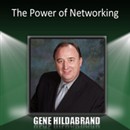 The Power of Networking by Gene Hildabrand
