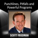 Punchlines, Pitfalls and Powerful Programs by Scott Friedman