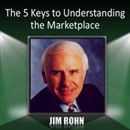 The 5 Keys to Understanding the Marketplace by Jim Rohn