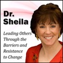 Leading Others Through the Barriers and Resistance to Change by Sheila Murray Bethel