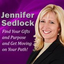 Find Your Gifts and Purpose and Get Moving on Your Path! by Jennifer Sedlock