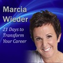 21 Days to Transform Your Career by Marcia Wieder