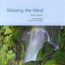 Relaxing the Mind by Sister Jayanti