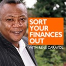 Sort Your Finances Out by Rene Carayol