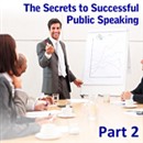 Enjoy Making an Impact: The Secrets to Successful Public Speaking, Part 2 by Ed Percival