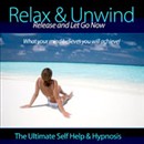 Relax & Unwind: Release and Let Go Now by Christian Baker