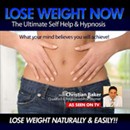 Lose Weight Now: Lose Weight Naturally & Easily by Christian Baker