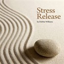 Stress Release by Debbie Williams
