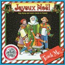 Teach Me Joyeux Noel: Learning Songs and Traditions in French by Judy Mahoney
