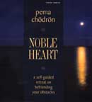 Noble Heart by Pema Chodron
