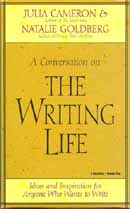 A Conversation on The Writing Life by Julia Cameron