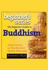 The Beginner's Guide to Buddhism by Jack Kornfield