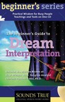 The Beginner's Guide to Dream Interpretation by Clarissa Pinkola Estes