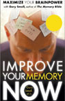 Improve Your Memory Now by Gary Small