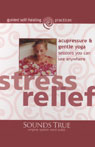 Stress Relief by Michael Reed Gach