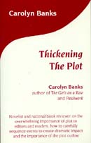Thickening the Plot by Carolyn Banks