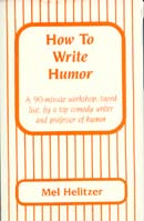 How to Write Humor by Mel Helitzer