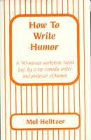 How to Write Humor by Mel Helitzer
