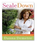 Scale Down, Live It Up by Danna Demetre