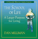 The School of Life by Dan Millman