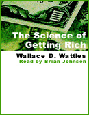 The Science of Getting Rich by Wallace D. Wattles