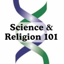Science & Religion 101 by Denis Lamoureux