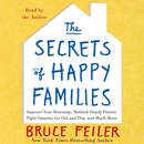 The Secrets of Happy Families by Bruce Feiler